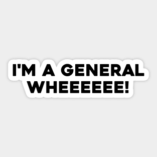 I'm a General Sticker